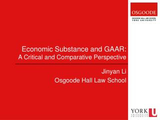 Economic Substance and GAAR: A Critical and Comparative Perspective