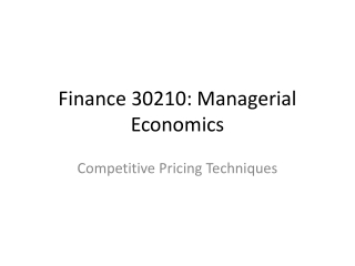 Finance 30210: Managerial Economics