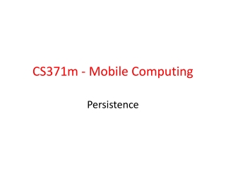 CS371m - Mobile Computing