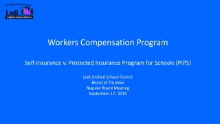 Workers Compensation Program Self-Insurance v. Protected Insurance Program for Schools (PIPS)