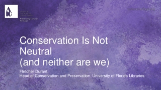 Conservation Is Not Neutral (and neither are we)