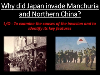 Why did Japan invade Manchuria and Northern China?