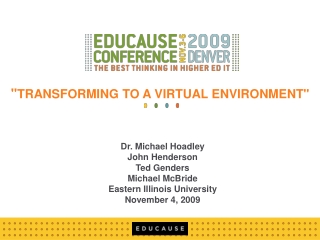 &quot; TRANSFORMING TO A VIRTUAL ENVIRONMENT&quot;