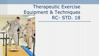 Therapeutic Exercise Equipment &amp; Techniques RC- STD. 18