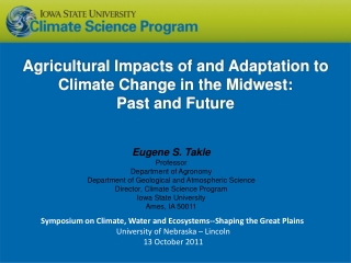 Agricultural Impacts of and Adaptation to Climate Change in the Midwest: Past and Future