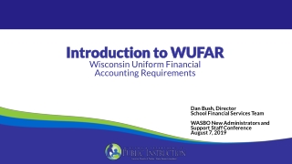 Introduction to WUFAR Wisconsin Uniform Financial Accounting Requirements