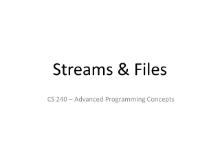 Streams &amp; Files