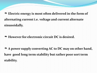 The process of converting AC voltage into DC voltage is called rectification.