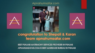 Congratulations To Shepali & Karan Team apnahumsafar.com