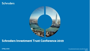 Schroders Investment Trust Conference 2019