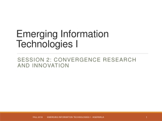 Emerging Information Technologies I