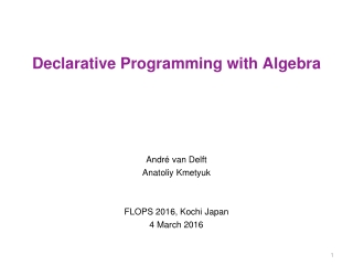 Declarative Programming with Algebra