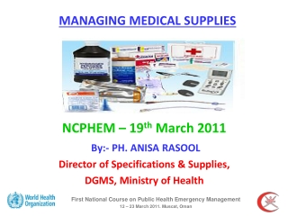 First National Course on Public Health Emergency Management 12 – 23 March 2011. Muscat, Oman