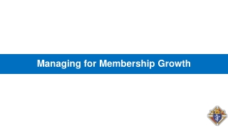Managing for Membership Growth
