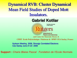 Dynamical RVB: Cluster Dynamical Mean Field Studies of Doped Mott Insulators.