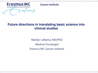 Future directions in translating basic science into clinical studies