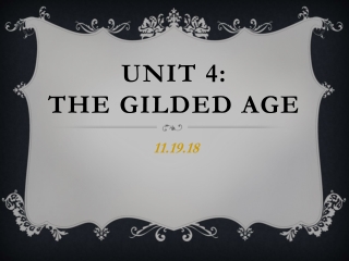 Unit 4: The Gilded Age