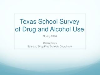 Texas School Survey of Drug and Alcohol Use