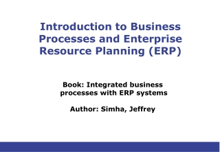 Introduction to Business Processes and Enterprise Resource Planning (ERP)