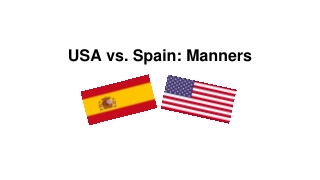 USA vs. Spain: Manners