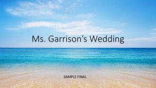 Ms. Garrison’s Wedding