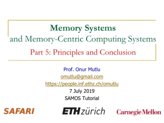 Memory Systems and Memory-Centric Computing Systems Part 5: Principles and Conclusion