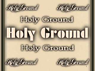Holy Ground In The Bible