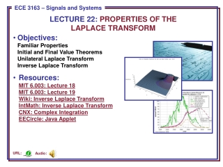 LECTURE 22: PROPERTIES OF THE LAPLACE TRANSFORM