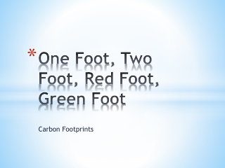 One Foot, Two Foot, Red Foot, Green Foot