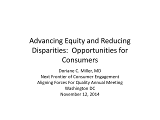 Advancing Equity and Reducing Disparities: Opportunities for Consumers