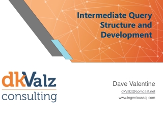 Intermediate Query Structure and Development