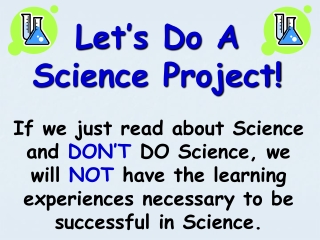 Let’s Do A Science Project!
