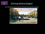 SS Group Almeria Gurgaon
