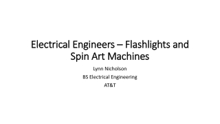 Electrical Engineers – Flashlights and Spin Art Machines