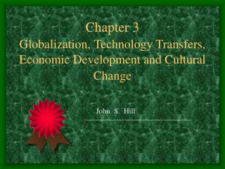 Chapter 3 Globalization, Technology Transfers, Economic Development and Cultural Change