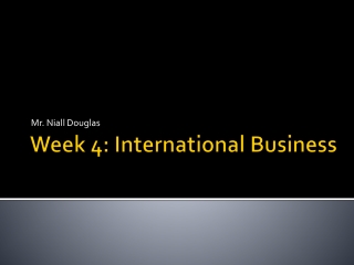 Week 4: International Business