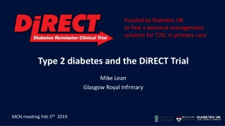 . Type 2 diabetes and the DiRECT Trial Mike Lean Glasgow Royal Infrmary