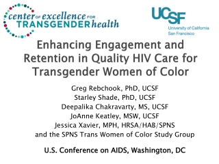 Enhancing Engagement and Retention in Quality HIV Care for Transgender Women of Color