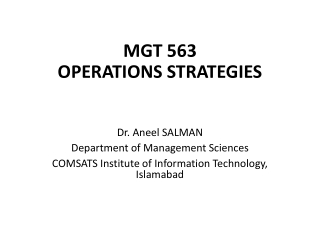 MGT 563 OPERATIONS STRATEGIES