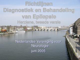 Richtlijnen Diagnostiek en Behandeling van Epilepsie Herziene, tweede versie