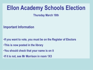 Ellon Academy Schools Election Thursday March 18th Important Information