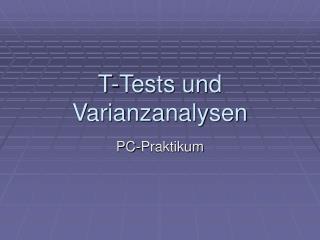 T-Tests und Varianzanalysen