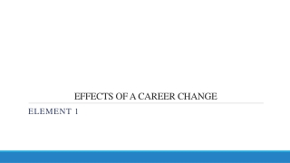 EFFECTS OF A CAREER CHANGE