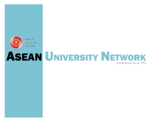 A SEAN U NIVERSITY N ETWORK