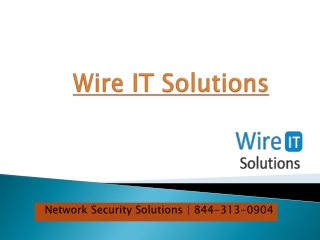 Wire IT Solutions - 8889967333 - Internet and Network Security