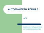 AUTOCONCEPTO: FORMA 5