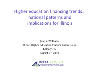 Higher education financing trends… national patterns and implications for Illinois