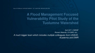 A Flood Management Focused Vulnerability Pilot Study of the Tuolumne Watershed