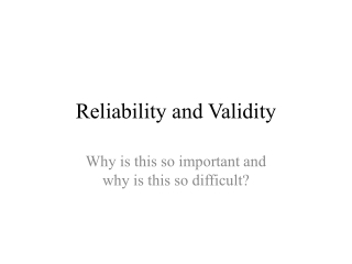 Reliability and Validity