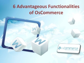 6 Advantageous Functionalities of osCommerce